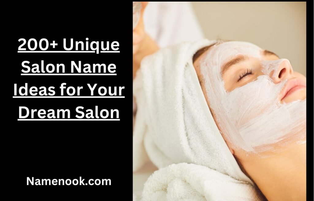 200+ Unique Salon Name Ideas for Your Dream Salon