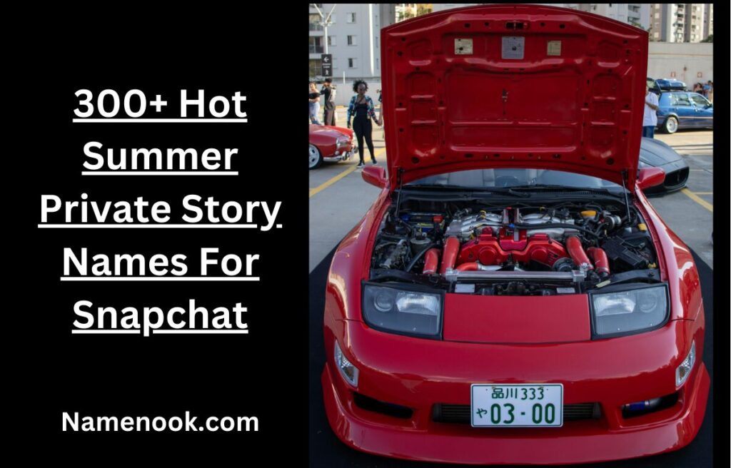 300+ Hot Summer Private Story Names For Snapchat