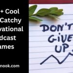 300+ Cool And Catchy Motivational Podcast Names