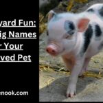 Farmyard Fun: Top Pig Names for Your Beloved Pet