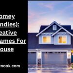 Homey (Handles): Creative Nicknames For House