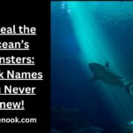 Reveal the Ocean’s Monsters: Shark Names You Never Knew!