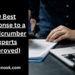 20 Best Response to a Breadcrumber (Experts Approved)