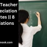 230+ Teacher Appreciation Quotes || 8 Variations