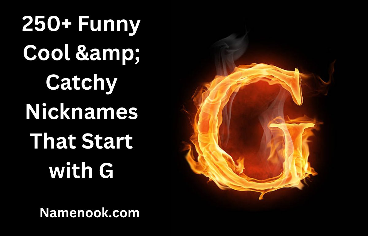 250+ Funny Cool & Catchy Nicknames That Start with G
