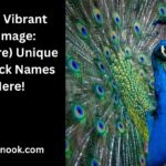 590+ Vibrant Plumage: (Explore) Unique Peacock Names Here!