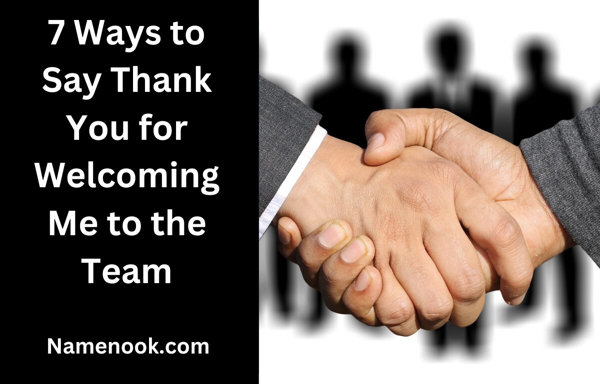 7 Ways to Say Thank You for Welcoming Me to the Team