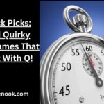 Quick Picks: Find Quirky Nicknames That Start With Q!