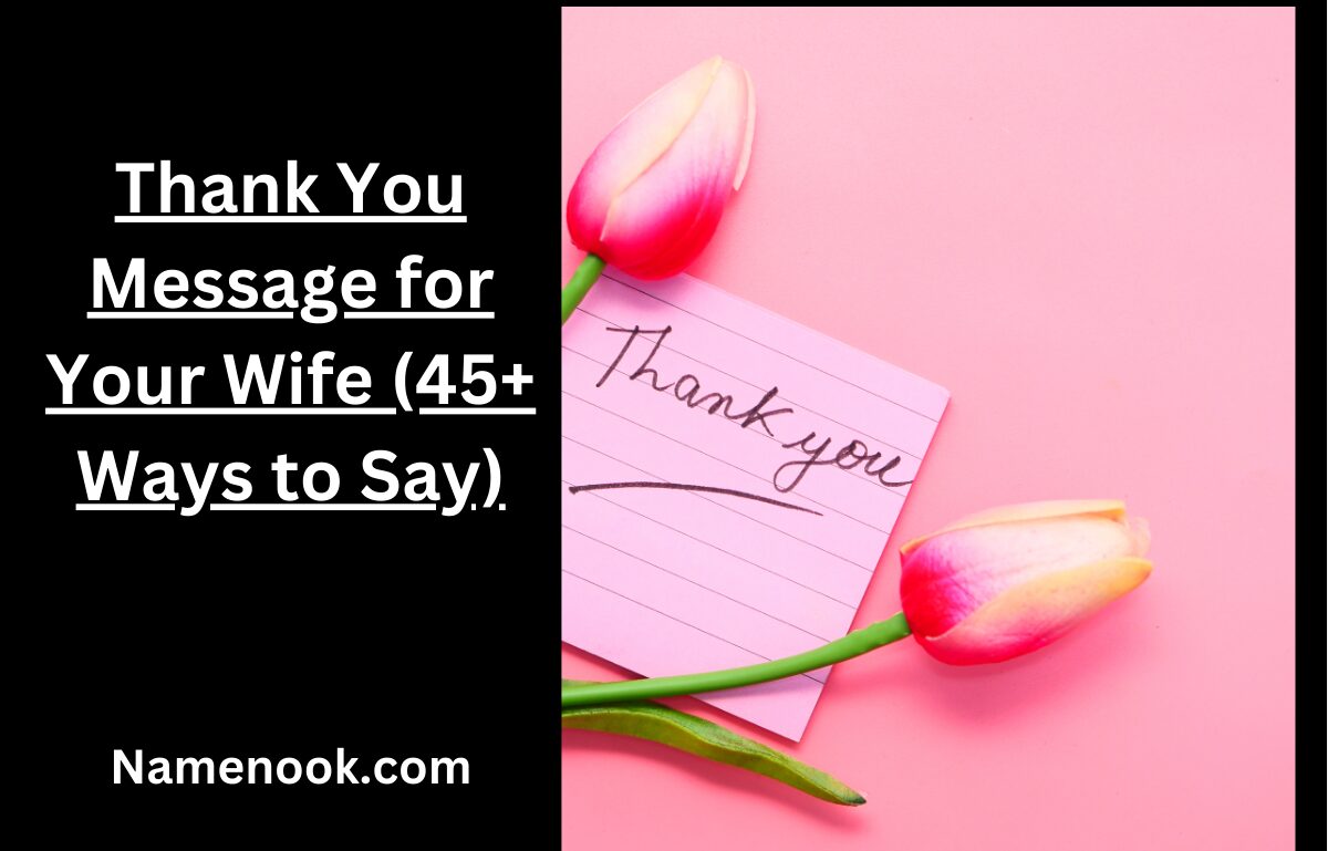 Thank You Message for Your Wife (45+ Ways to Say)