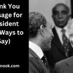 Thank You Message for President (50+ Ways to Say)