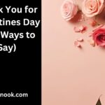 Thank You for Valentines Day (50+ Ways to Say)