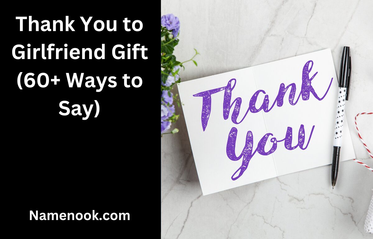 Thank You to Girlfriend Gift (60+ Ways to Say)