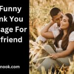 40 Funny Thank You Message For Boyfriend