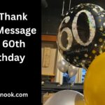 50 Thank You Message for 60th Birthday 
