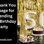 60 Thank You Message for Attending 50th Birthday Party