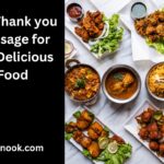 65+ Thank you Message for the Delicious Food