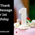 70+ Thank You Message for 1st Birthday