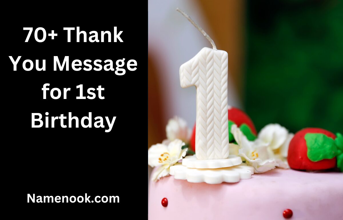 70+ Thank You Message for 1st Birthday