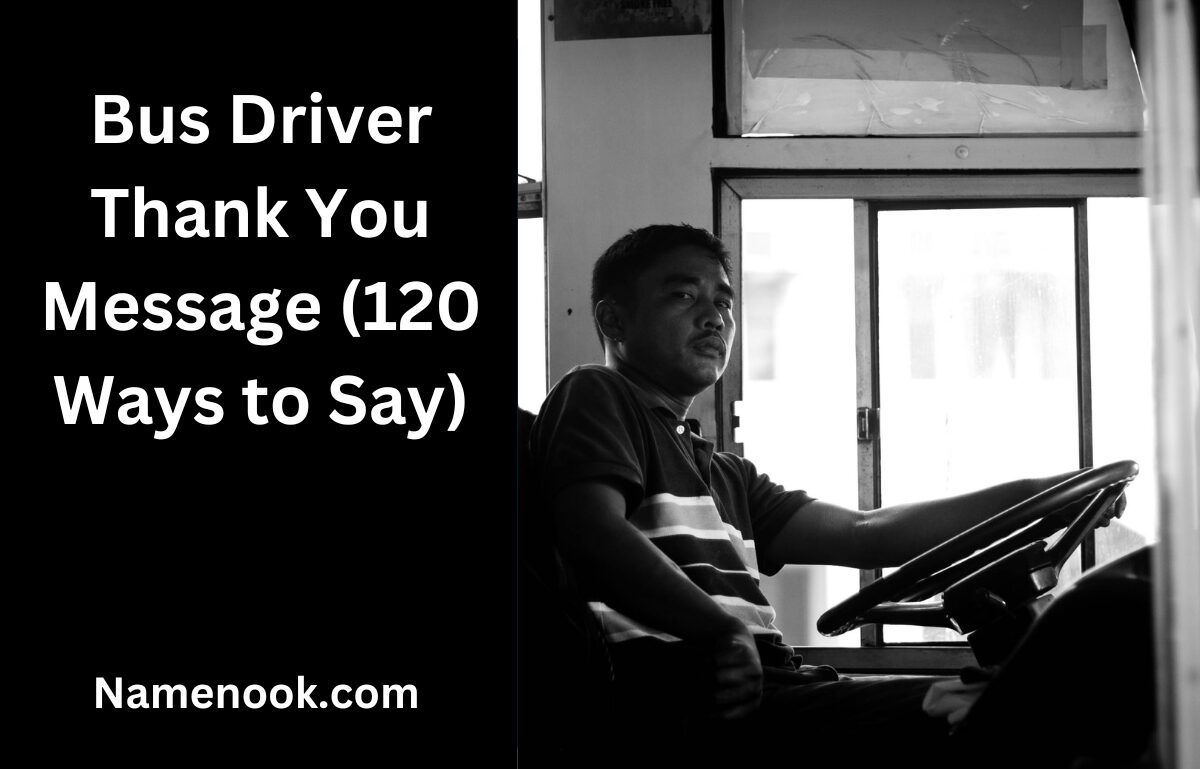 Bus Driver Thank You Message (120 Ways to Say)