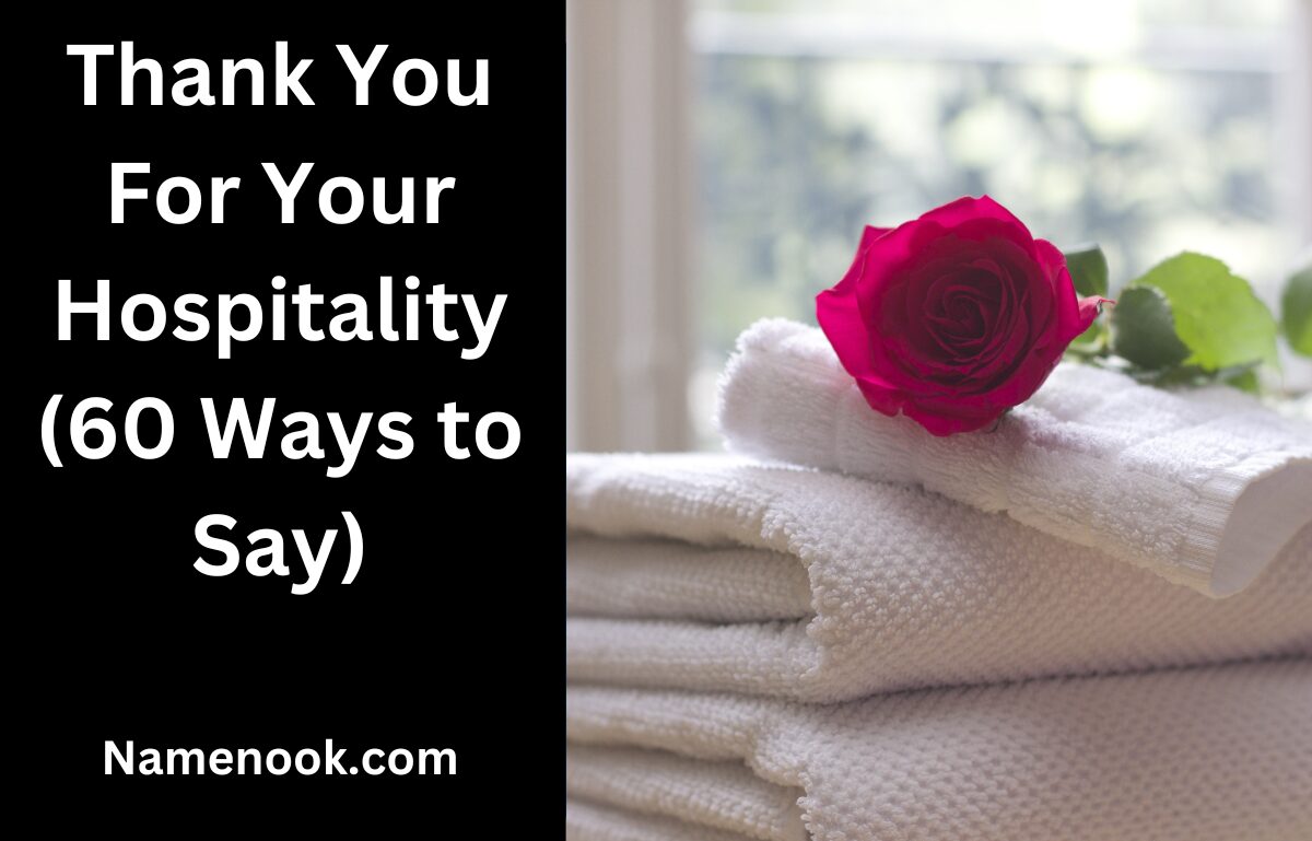 Thank You For Your Hospitality (60 Ways to Say)