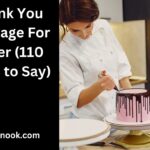 Thank You Message For Baker (110 Ways to Say)