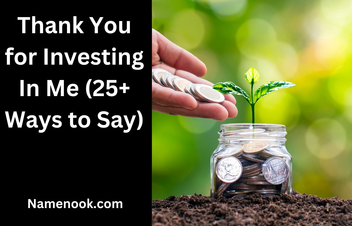 Thank You for Investing In Me (25+ Ways to Say)