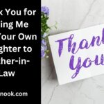 Thank You for Loving Me Like Your Own Daughter to Mother-in-Law
