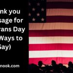 Thank you Message for Veterans Day (66 Ways to Say)