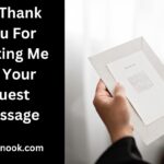 50 Thank You For Inviting Me As Your Guest Message