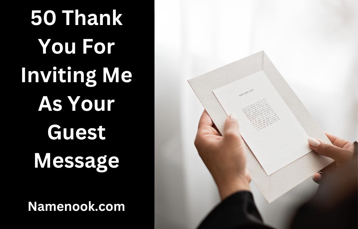 50 Thank You For Inviting Me As Your Guest Message