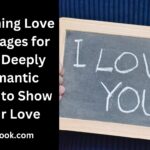 Touching Love Messages for Her: Deeply Romantic Ways to Show Your Love