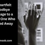 A Heartfelt Goodbye Message to a Loved One Who Passed Away