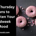 120 Thursday Puns to Brighten Your Midweek Mood