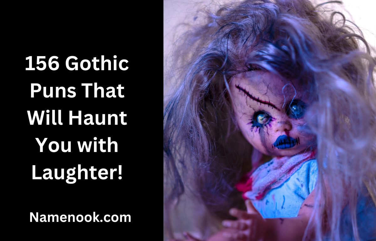 Top Best 156 Gothic Puns That Will Haunt You with Laughter!