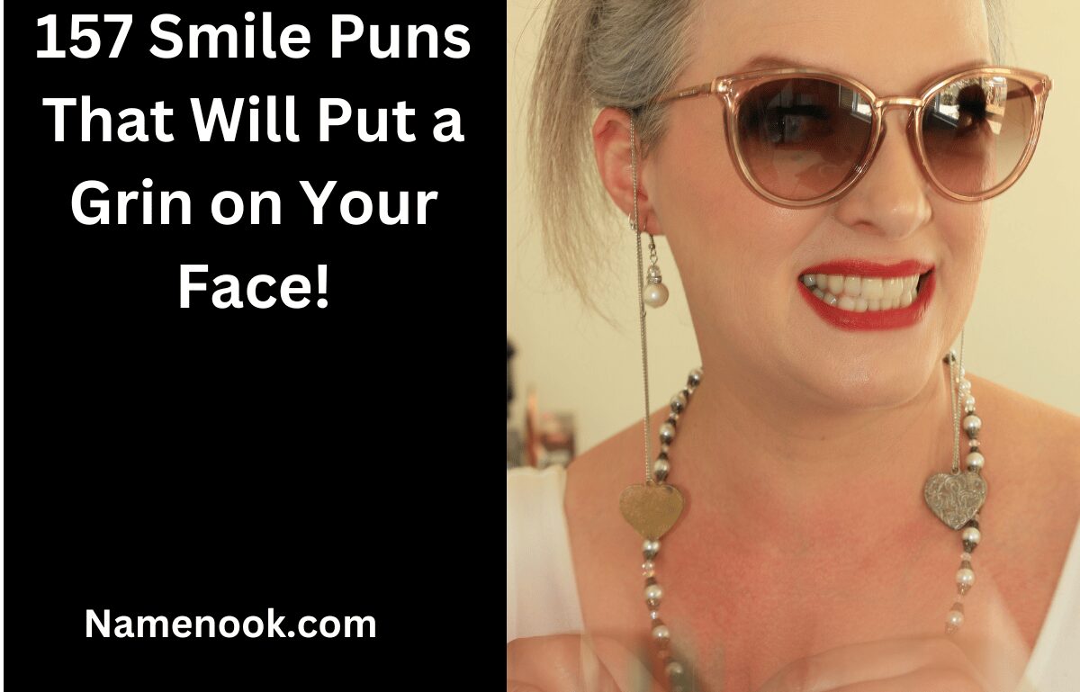 157 Smile Puns That Will Put a Grin on Your Face!