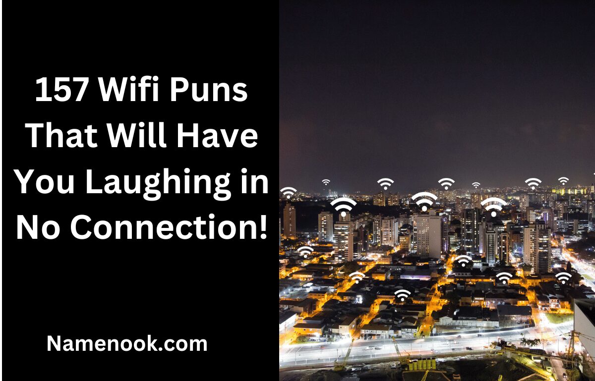 157 Wifi Puns That Will Have You Laughing in No Connection!