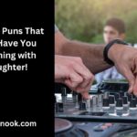 159 DJ Puns That Will Have You Spinning with Laughter!