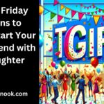 160 Friday Puns to Kickstart Your Weekend with Laughter