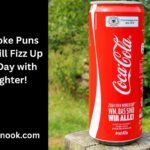 164 Coke Puns That Will Fizz Up Your Day with Laughter!