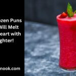 164 Frozen Puns That Will Melt Your Heart with Laughter!