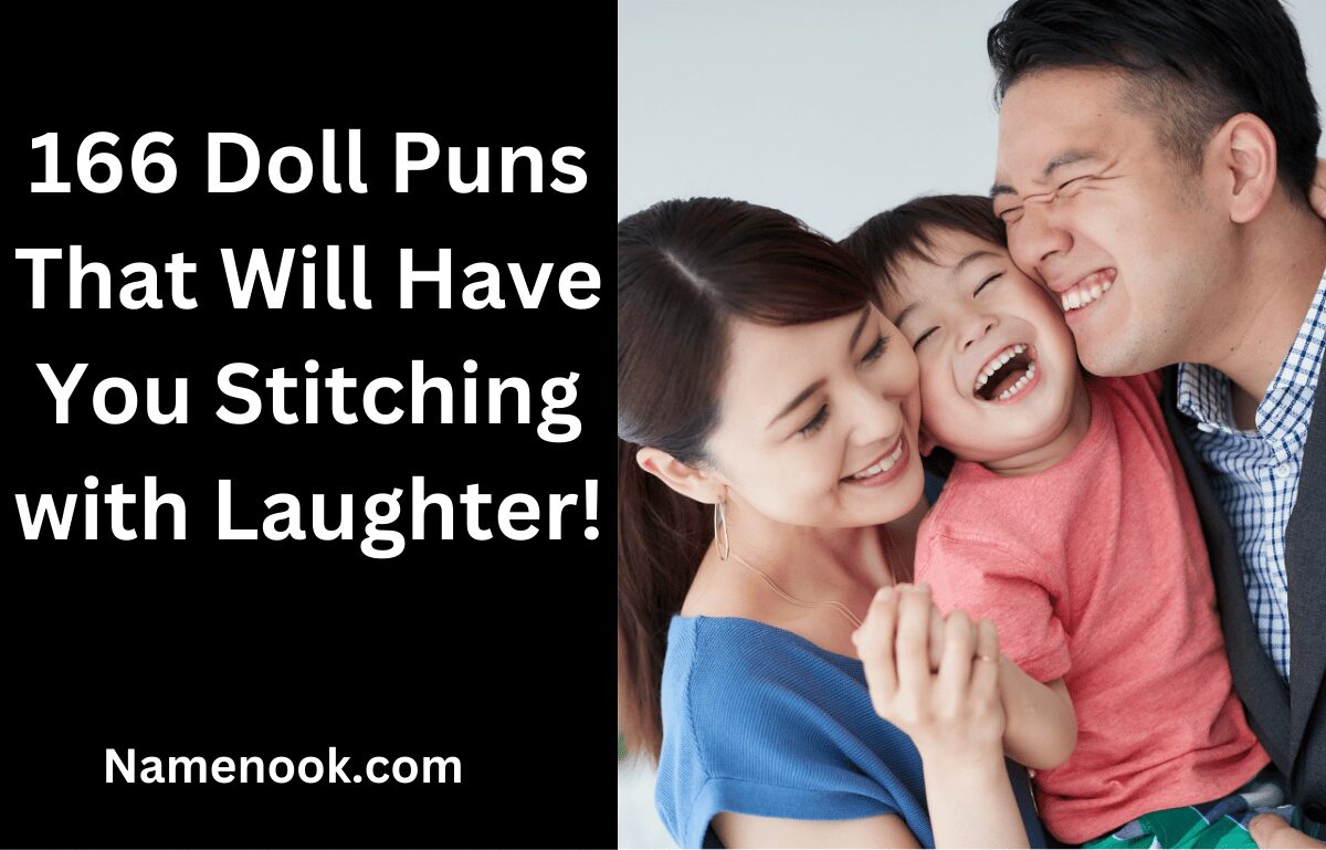 166 Doll Puns That Will Have You Stitching with Laughter!