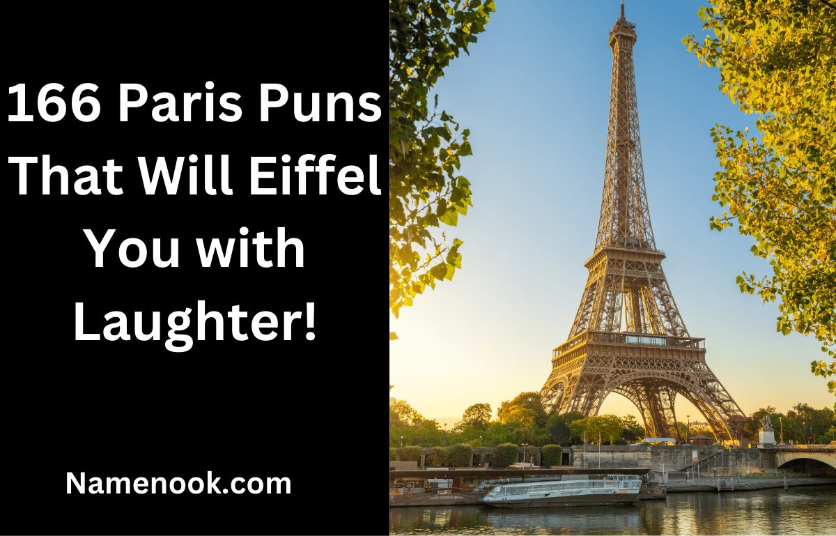 166 Paris Puns That Will Eiffel You with Laughter!