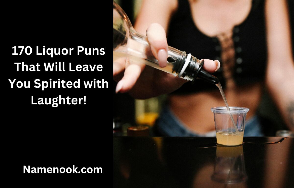 170 Liquor Puns That Will Leave You Spirited with Laughter!