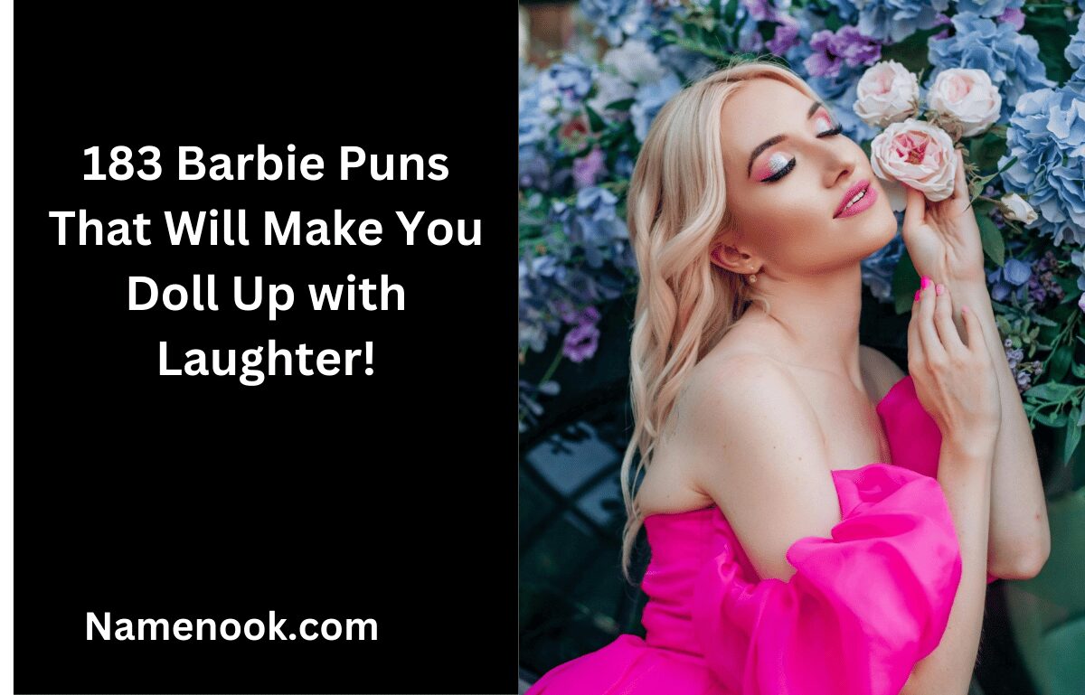 183 Barbie Puns That Will Make You Doll Up with Laughter!