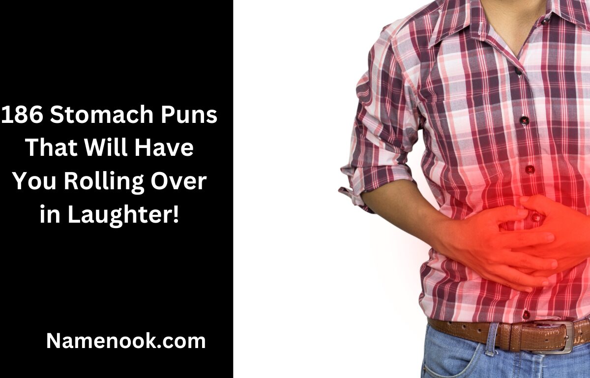 186 Stomach Puns That Will Have You Rolling Over in Laughter!