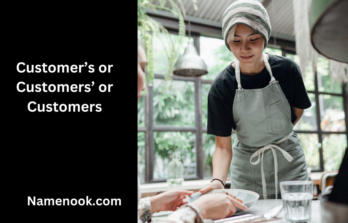 Customer’s or Customers’ or Customers