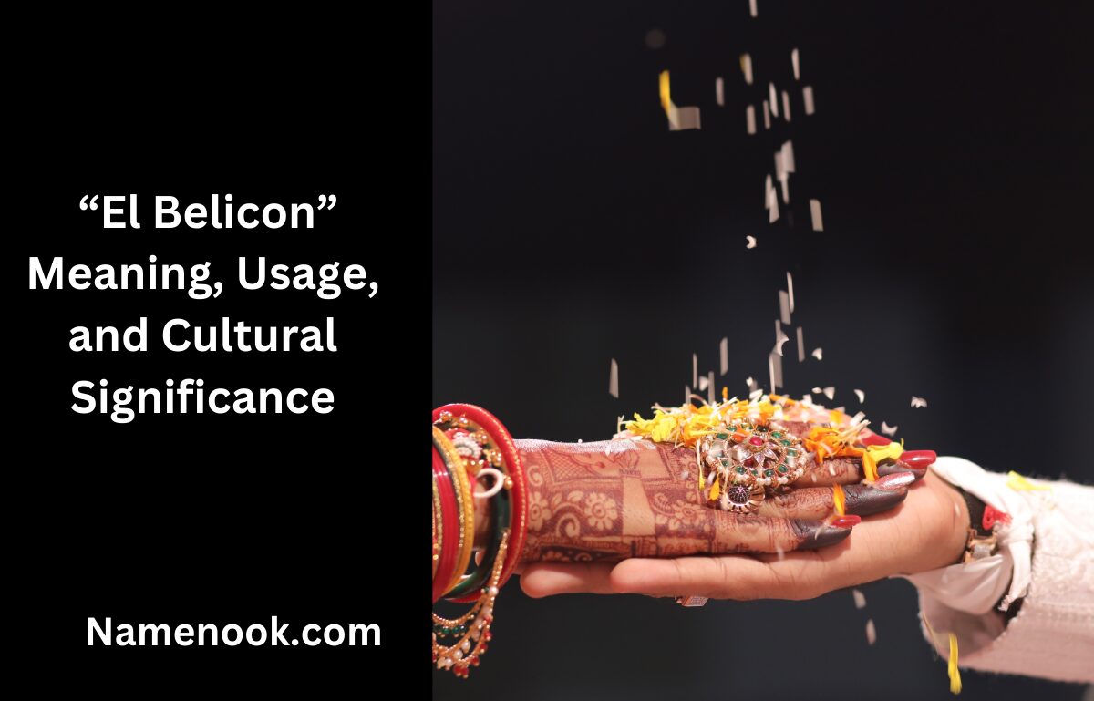 “El Belicon” Meaning, Usage, and Cultural Significance