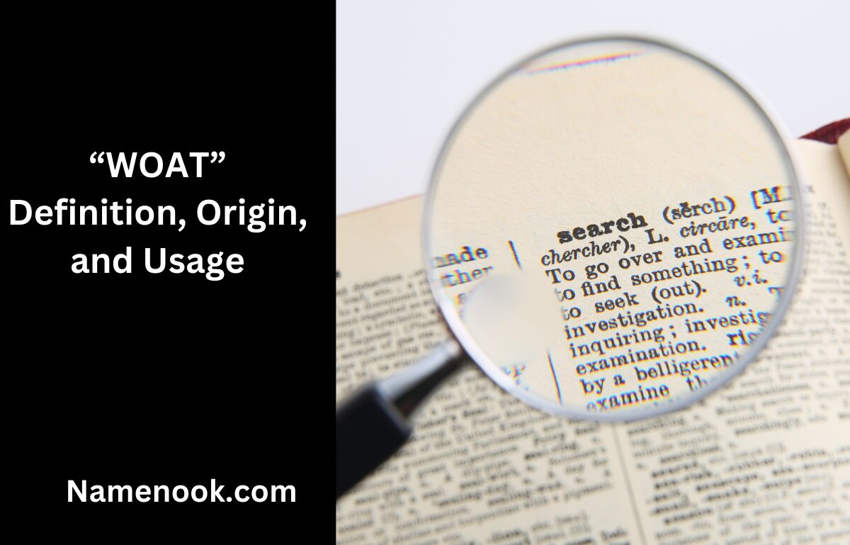 “WOAT” Definition, Origin, and Usage