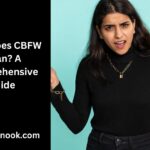 What Does CBFW Mean? A Comprehensive Guide
