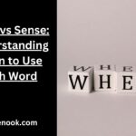 Since vs Sense: Understanding When to Use Each Word